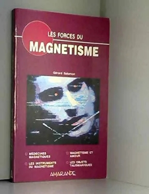 Les forces du magnétisme