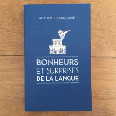 Bonheurs et surprises de la langue