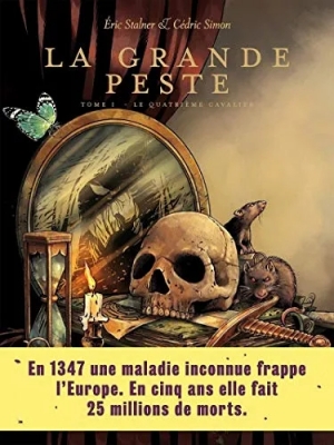 La Grande Peste, tome 1 : Le quatrième cavalier