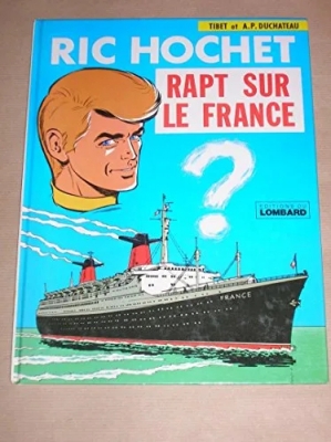 Ric Hochet, tome 6 - Rapt sur le France