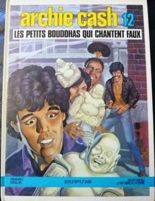 Archie Cash - Tome 12 - Les petits bouddhas qui chantent faux