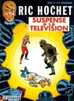 Ric Hochet, tome 7 - Suspense à la télévision