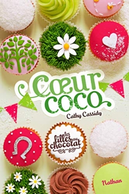 Les filles au chocolat, tome 4 - Coeur Coco