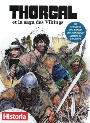 Thorgal et la saga des Vikings - Les aventures de l'Enfant des étoiles à la lumière de l'Histoire