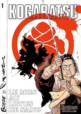 Kogaratsu, tome 1 - Le Mont au lotus de sang