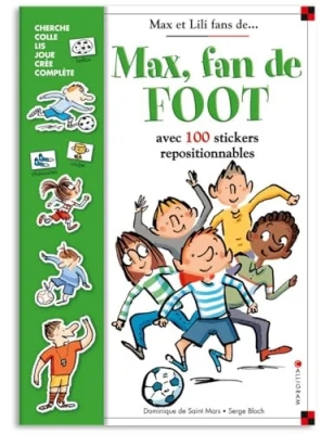 Max, fan de foot - Les passions de Max et Lili