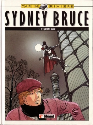 Sydney Bruce - Tome 1 - L'Indien bleu