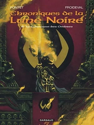 Chroniques De La Lune Noire Tome 6 - La Couronne Des Ombres