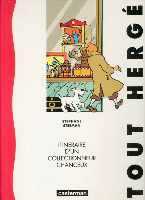 Tout Hergé - Itinéraire d'un collectionneur chanceux