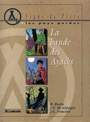 Les pays perdus - Tome 1 - La bande des Ayacks