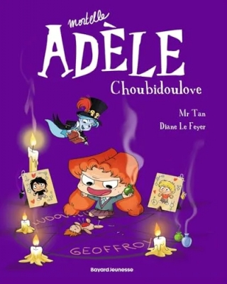 BD Mortelle Adèle, Tome 10 - Choubidoulove
