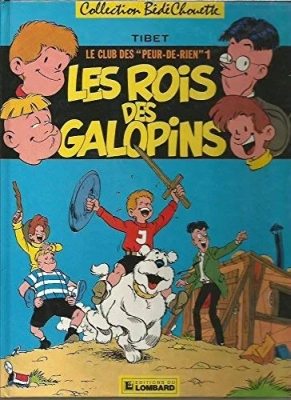 Le Club des ''Peur de rien'', tome 1 : Les rois des galopins