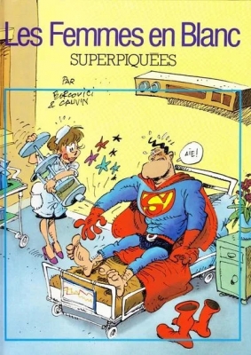 Les femmes en blanc - Tome 3 - Superpiquées