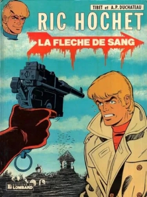 Ric Hochet, tome 36 - La Flèche de sang