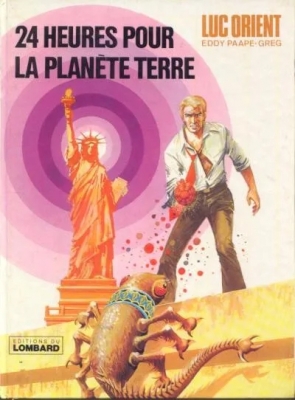 Luc Orient - Tome 9 - 24 Heures Pour la Planète Terre