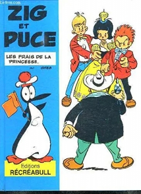 Zig Et Puce. Les Frais De La Princesse.