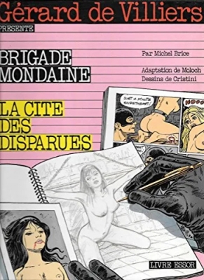Gérard de Villiers présente - Brigade Mondaine - Tome 2 - La Cité des disparues (E.O)
