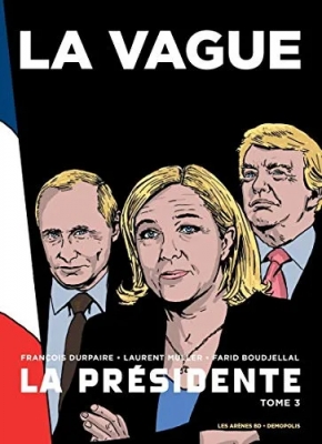 La Présidente, tome 3 : La Vague