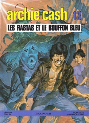 Archie Cash - Tome 13 - Les rastas et le bouffon bleu