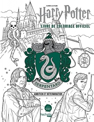 Harry Potter - Serpentard - le livre de coloriage officiel - Ambition et détermination