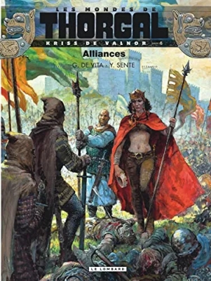 Les mondes de Thorgal - Kriss de Valnor - Tome 4 - Alliances