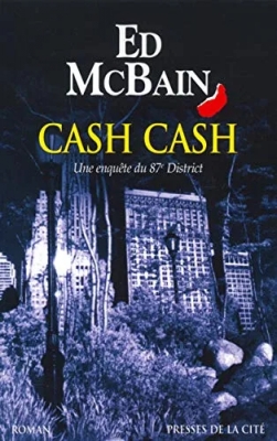 Cash Cash - Une enquête du 87e District