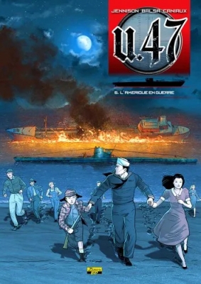 U.47 Tome 6 - L'amérique En Guerre