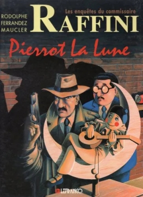 Les enquêtes du Commissaire Raffini, tome 6 : Pierrot la Lune (BD)