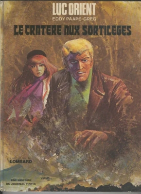 Luc Orient - Tome 7 - Le Cratère aux sortilèges