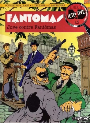 Collection B.Détective - Tome 15 - Fantomas - Tome 2 - Juve Contre Fantomas (E.O)