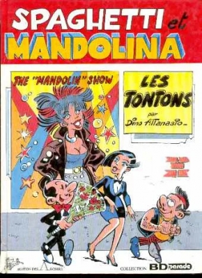 Spaghetti et Mandolina - Tome 1 - Les tontons (E.O)