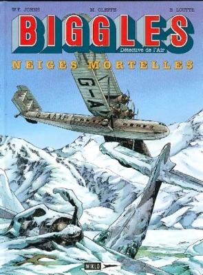 Biggles, tome 13 - Neiges mortelles