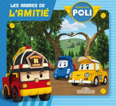 Robocar Poli - Les arbres de l'amitié