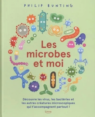 Les Microbes Et Moi