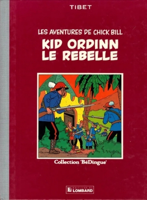 Les aventures de Chick Bill - Tome 4 - Kid Ordinn Le Rebelle