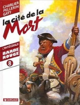Barbe-Rouge - Intégrale, tome 8 : La Citée de la mort