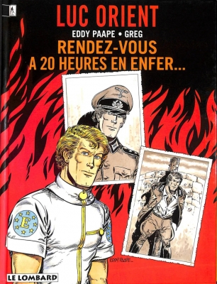 Luc Orient - Tome 18 - Rendez-Vous À 20 Heures En Enfer (E.O)