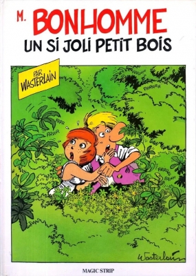 Monsieur Bonhomme, tome 1 : Un si joli petit bois