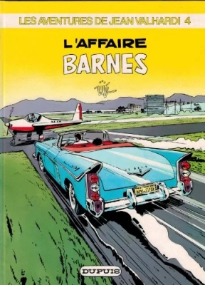 Les aventures de Jean Valhardi - Tome 4 - L'affaire Barnes (E.O)