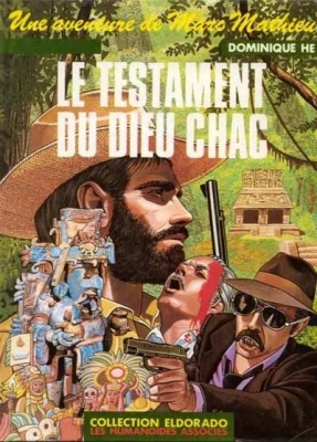 Une Aventure de Marc Mathieu - Tome 4 - Le Testament du dieu Chac