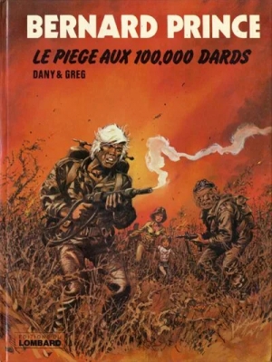 Bernard Prince - Tome 14 - Le Piège aux 100 000 dards (E.O)