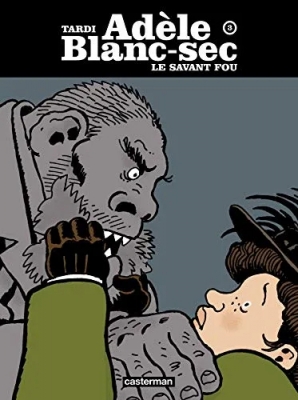 Adèle Blanc-Sec - Tome 3 - Le savant fou