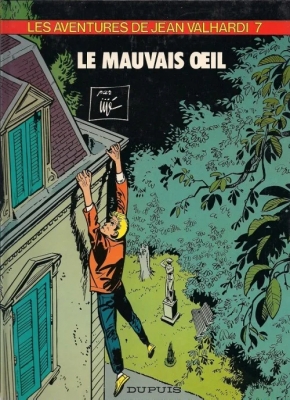 Les aventures de Jean Valhardi - Tome 7 - Le Mauvais Oeil