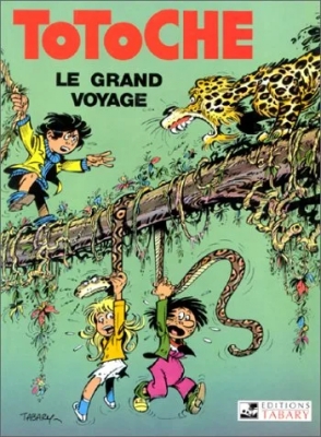 Totoche, tome 4 - Le Grand Voyage