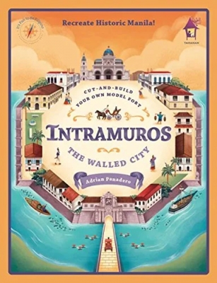 Intramuros : The Walled City - Cut-and-Build Your Own Model Fort (Anglais)