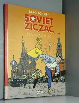 Une Aventure De Jacques Gallard Tome 2 - Soviet Zig-Zag