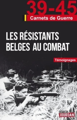 Les résistants belges au combat
