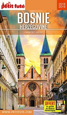 Guide Bosnie-Herzégovine 2018-2019 Petit Futé