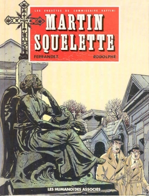 Les enquêtes du Commissaire Raffini, tome 4 : Martin squelette (BD)