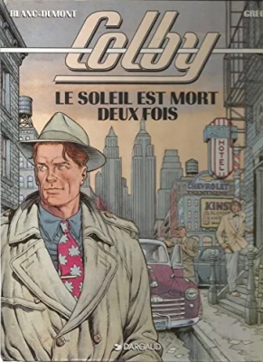 Colby, tome 2 : Le Soleil est mort deux fois